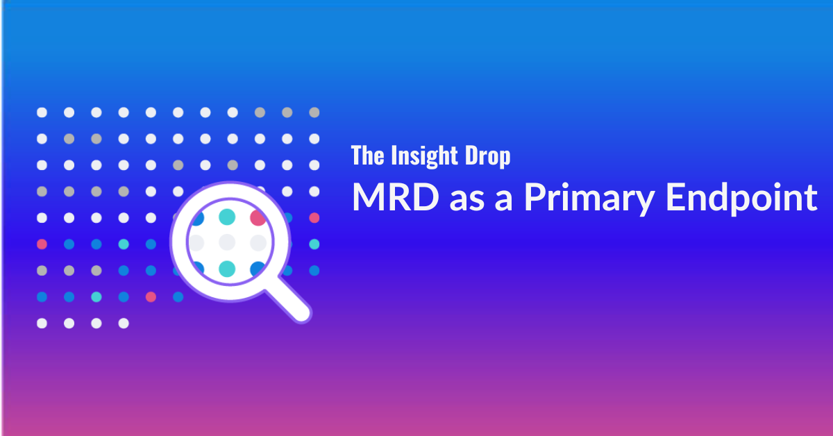 MRD as primary endpoint